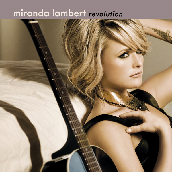 MIRANDA LAMBERT > Revolution