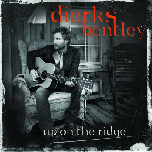 Dierks Bentley: Up on the Ridge