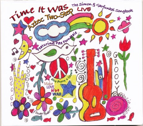 Aztec Two-Step: Time It Was –The Simon and Garfunkel Songbook
