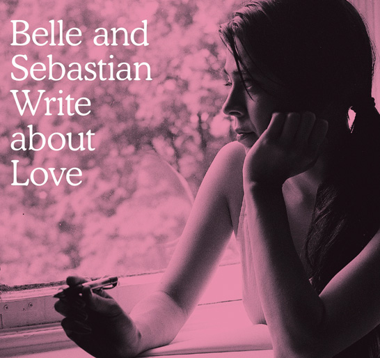 Belle & Sebastian: Write About Love