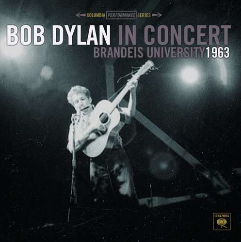 Bob Dylan Live At Brandeis Album Due 4/12