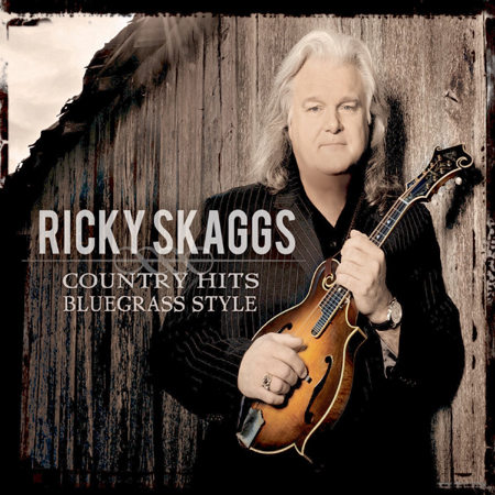 Ricky Skaggs: Country Hits Bluegrass Style