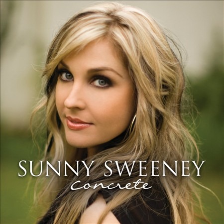 Sunny Sweeney: Concrete