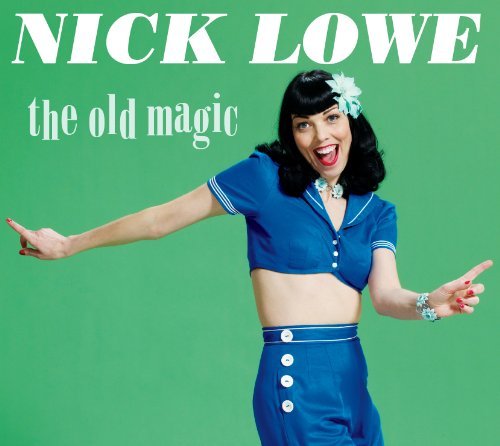 Nick Lowe: The Old Magic