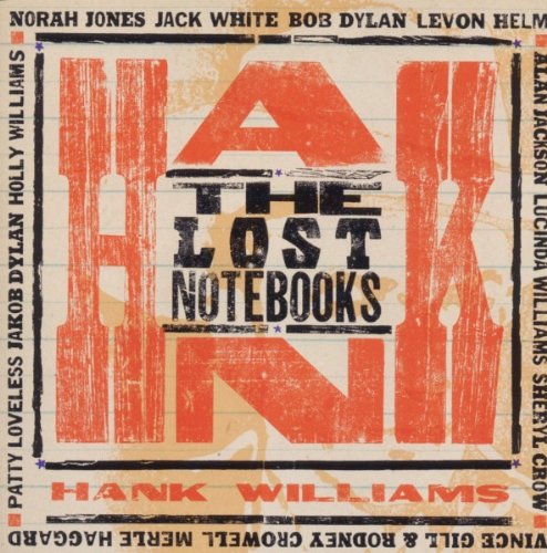 Various Artists: The Lost Notebooks of Hank Williams