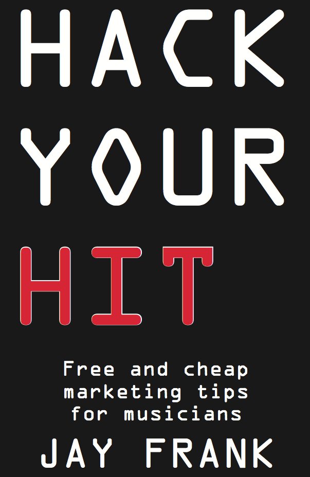 Buy Your Own Damn Music: Read An Excerpt From  Hack Your Hit