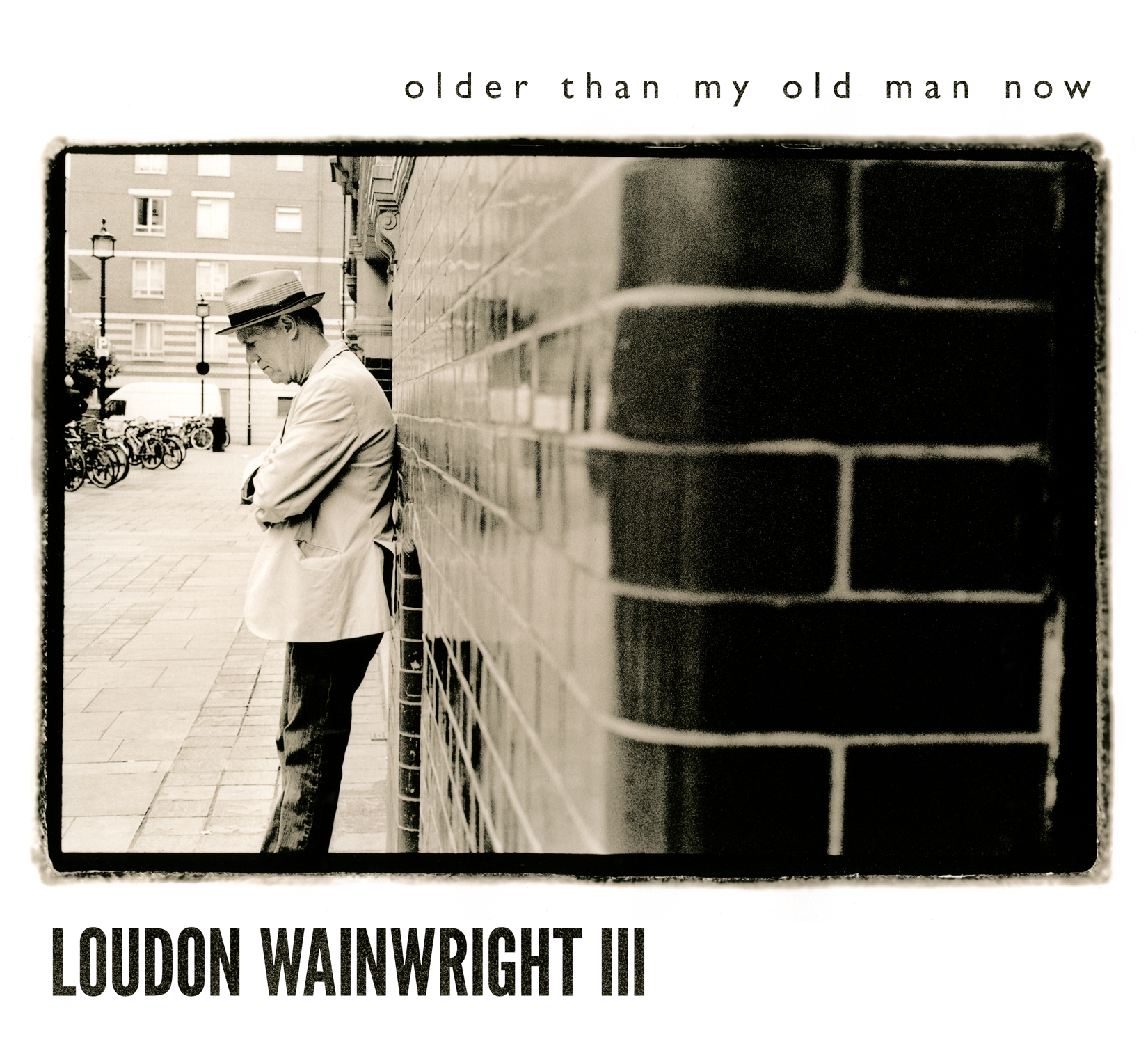 Loudon Wainwright III Readies Older Than My Old Man Now