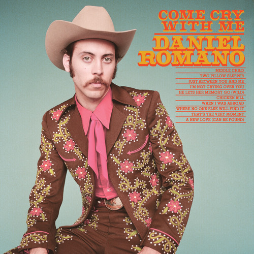 Daniel Romano: Come Cry With Me