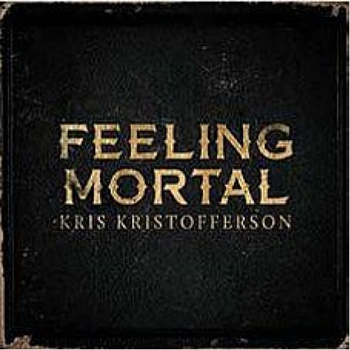 Kris Kristofferson: Feeling Mortal