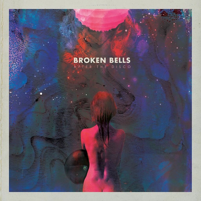Broken Bells: After the Disco