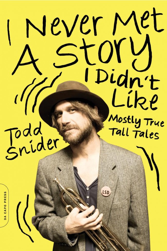 When Todd Snider Met Garth Brooks: Read An Excerpt From I Never Met A Story I Didn’t Like