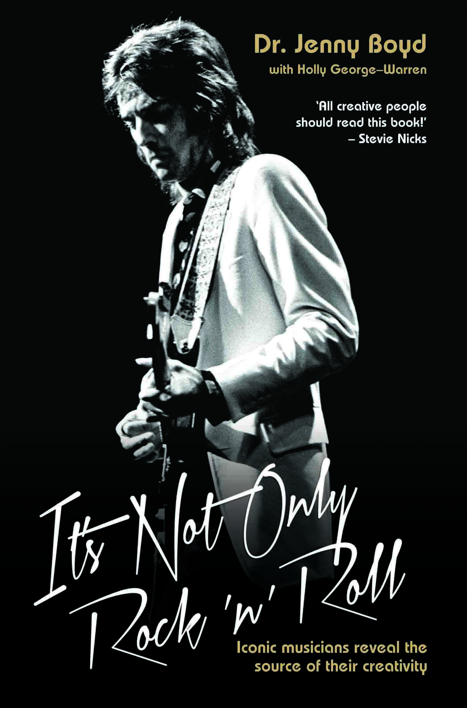 Book Excerpt: It’s Not Only Rock ‘N’ Roll: Iconic Musicians Reveal the Source of Their Creativity