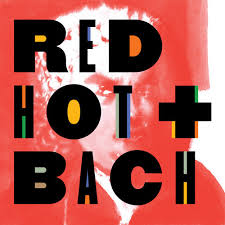 Various Artists: Red Hot + Bach
