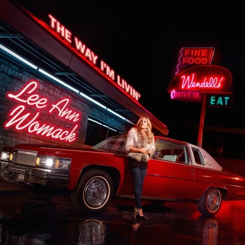 Lee Ann Womack The Way I'm Livin'