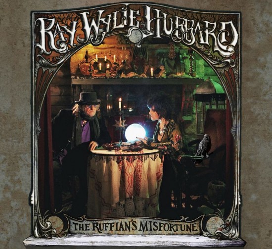 Ray Wylie Hubbard: The Ruffian’s Misfortune