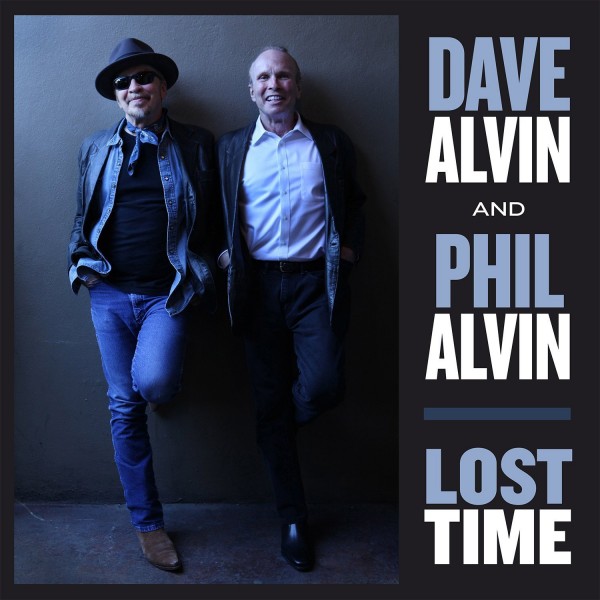 Dave Alvin and Phil Alvin: Lost Time