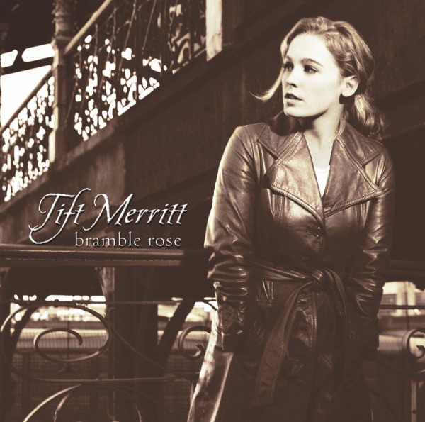 Tift Merritt’s Bramble Rose to Get Reissue