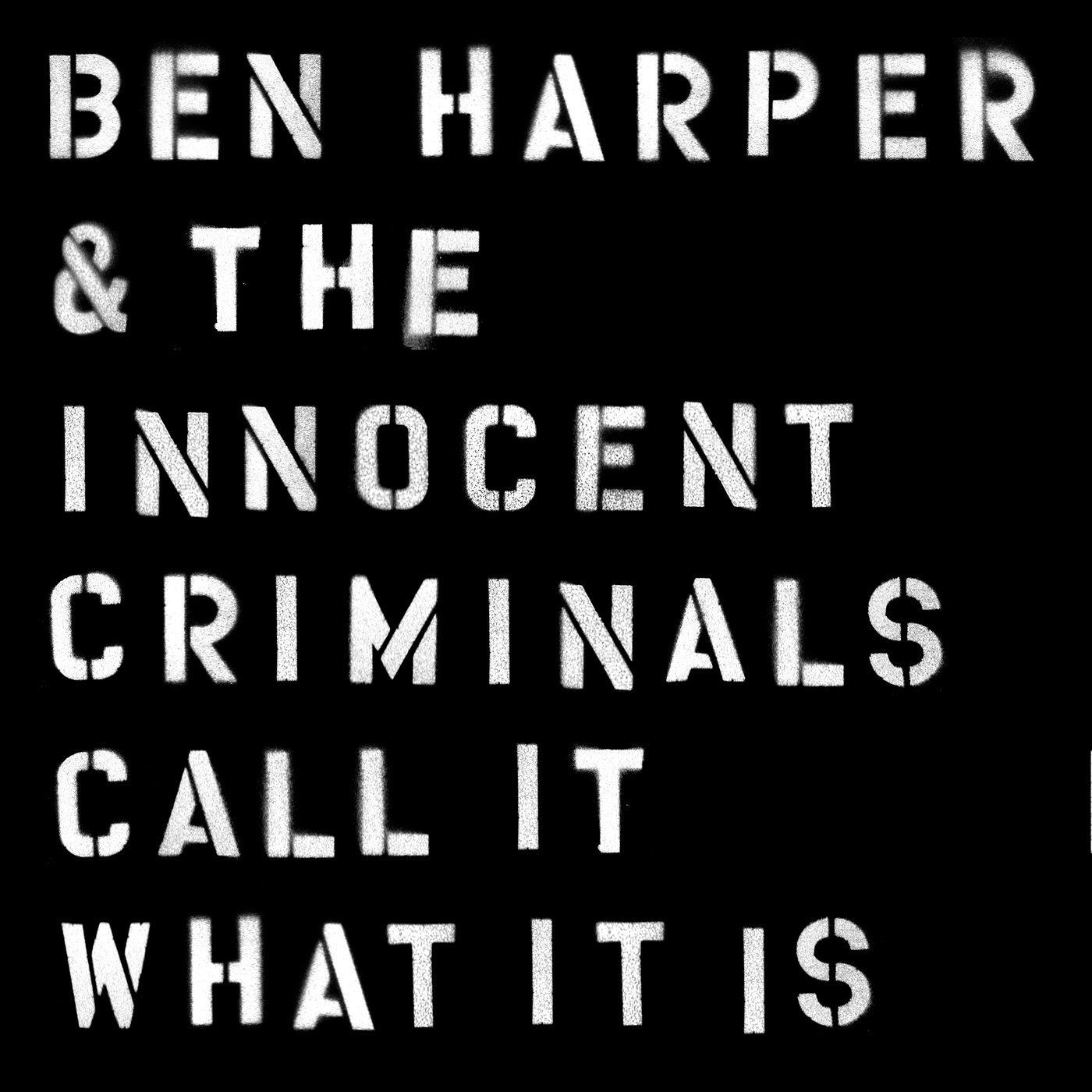 Ben Harper & the Innocent Criminals: Call It What It Is
