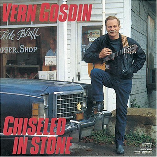 Vern Gosdin, “Chiseled in Stone”
