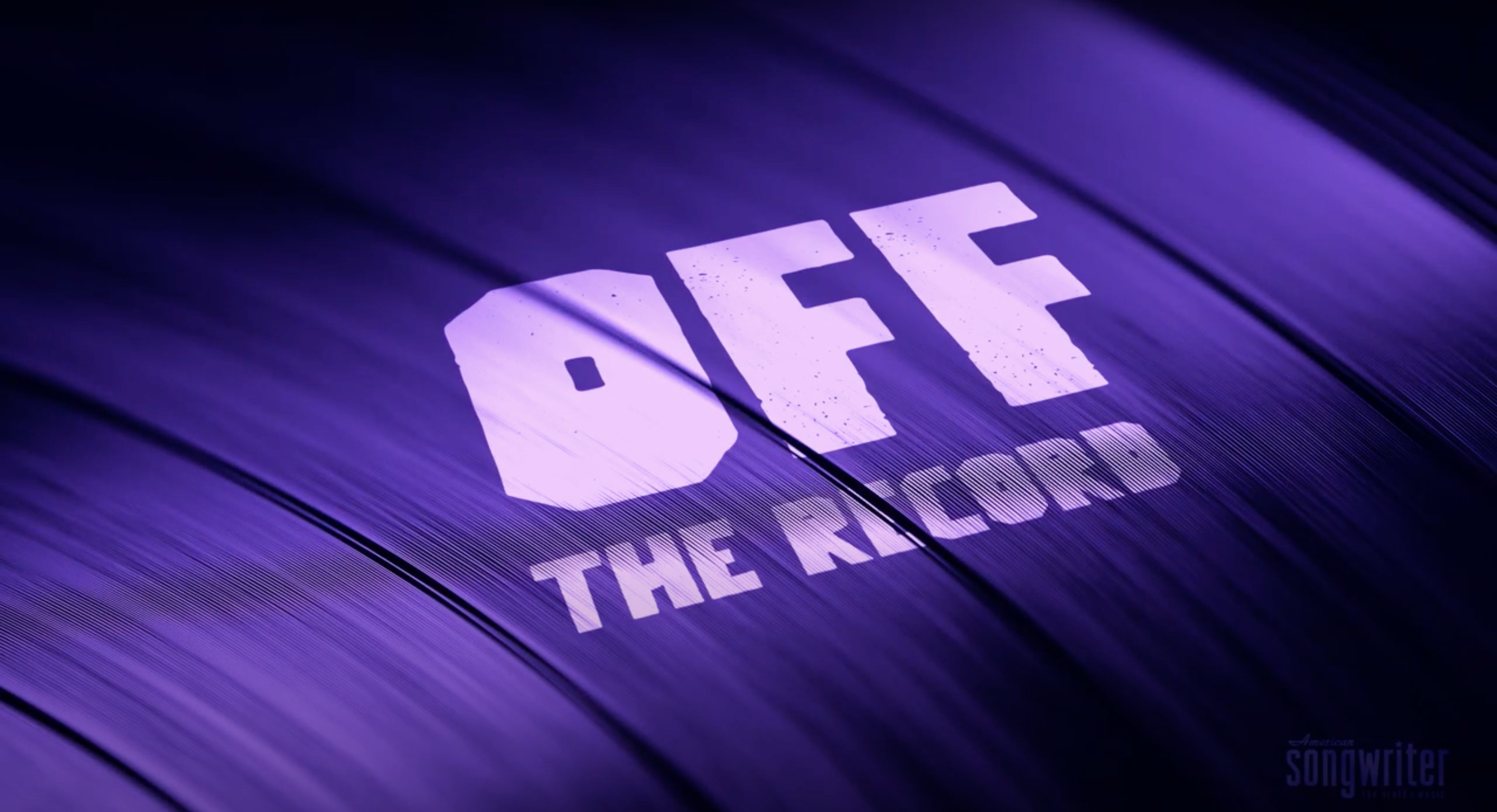 Sit In On Conversations With Some Of Your Favorite Songwriters With American Songwriter’s New Video Series, ‘Off The Record’