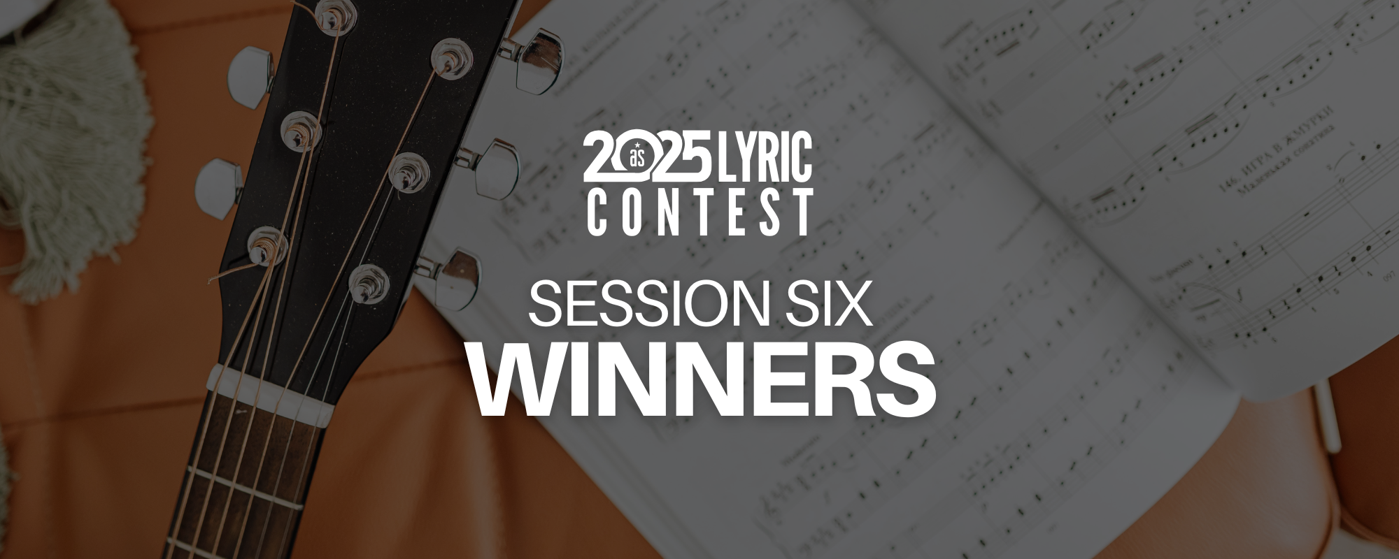 Session Six 2025 Lyric Contest Winners